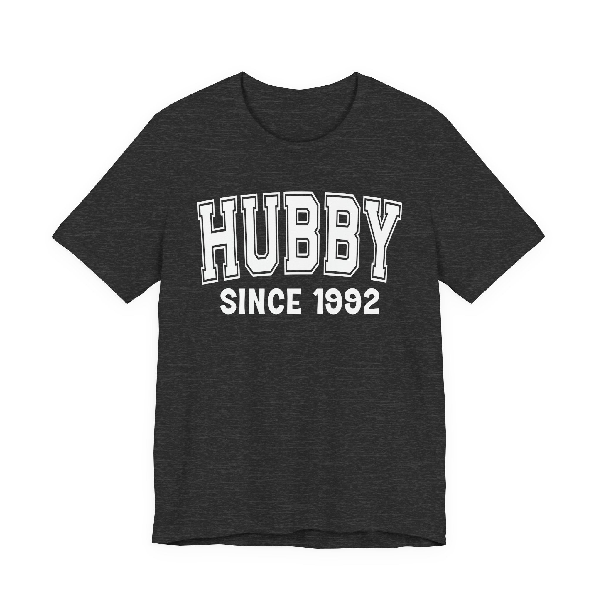 Hubby Personalization T-Shirt - Add Your Special "Since Date"