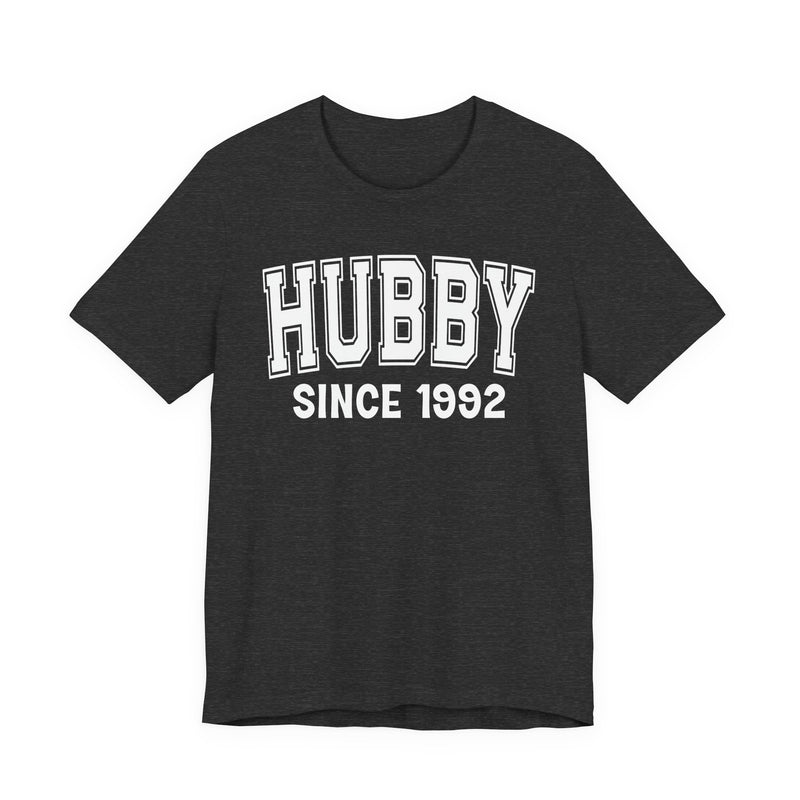 Hubby Personalization T-Shirt — Add Your Special "Since Date"
