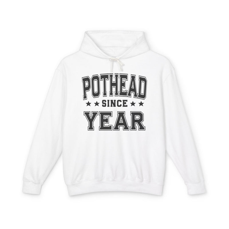 Pothead Since (Personalized Date) — Marijuana Vibes Hoodie