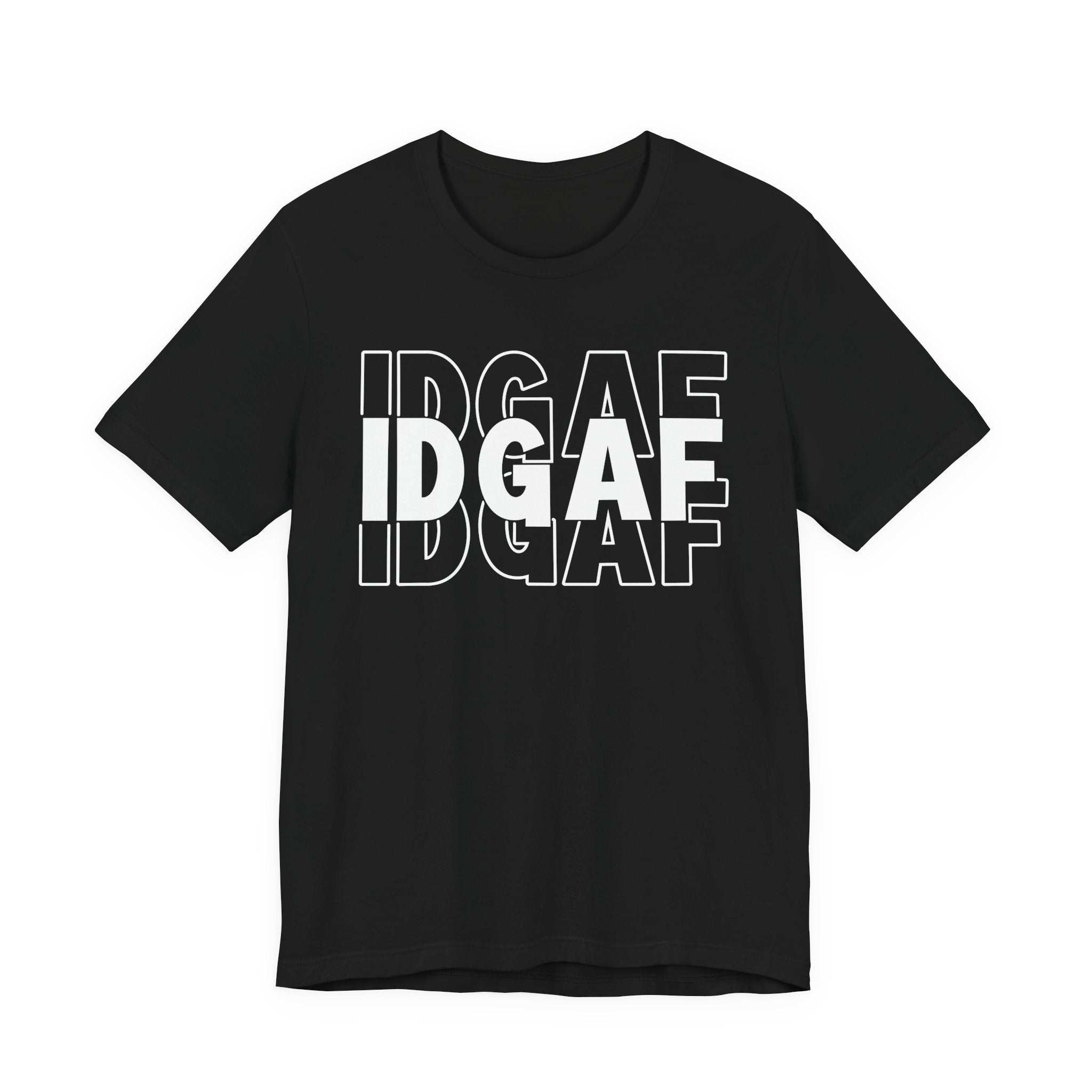 IDGAF T-Shirt
