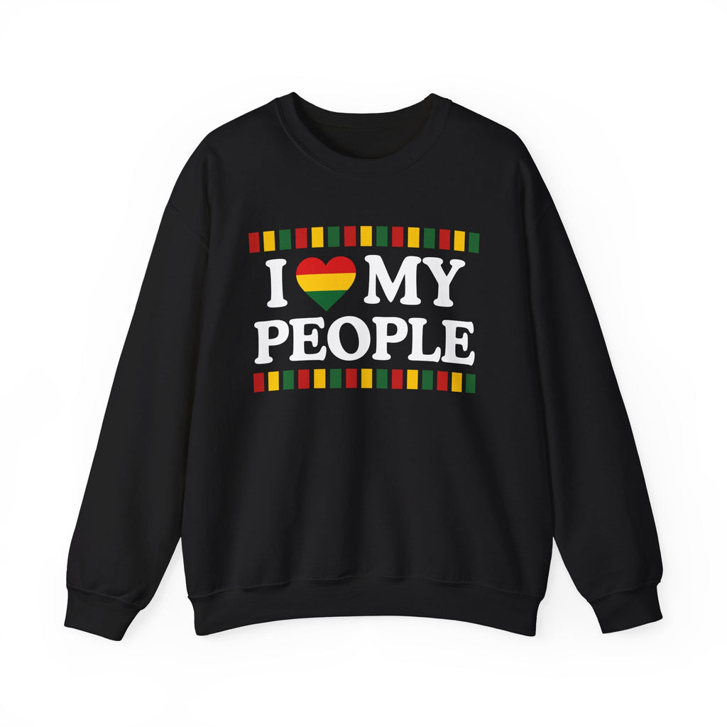 I love My People - Celebrating Black Excellence Sweatshirt