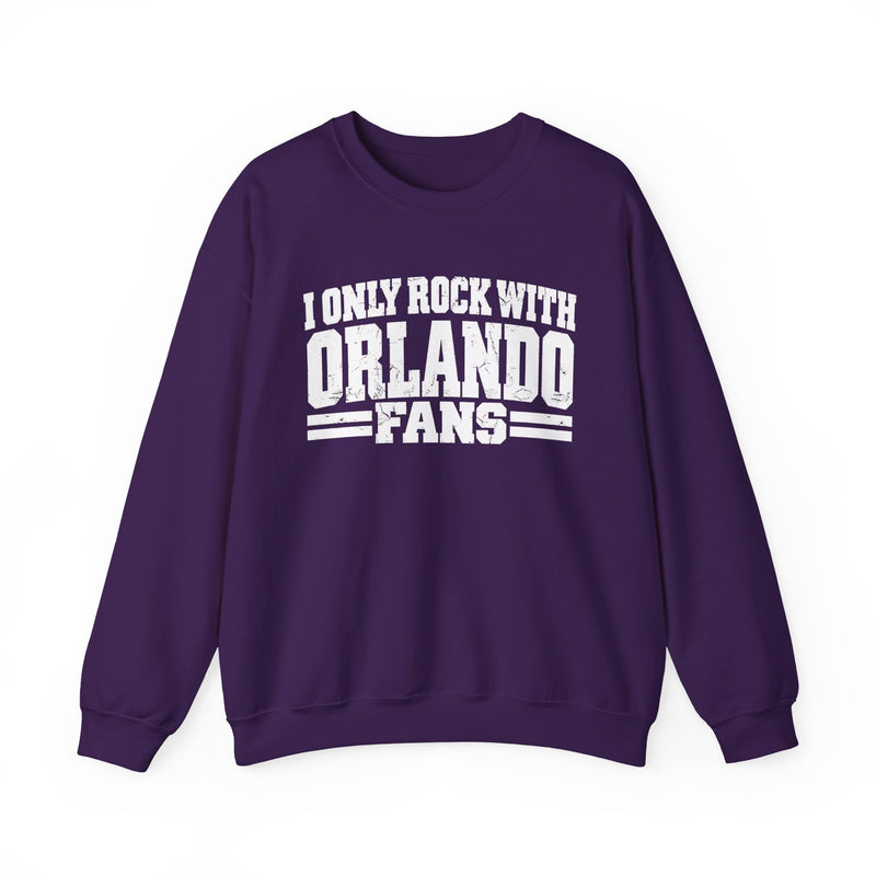 I Only Rock With Orlando Fans — Sweatshirt alternate view 10: I ONLY ROCK WITH ORLANDO FANS in bold statement lettering. Street Talk Designs sports statement apparel.