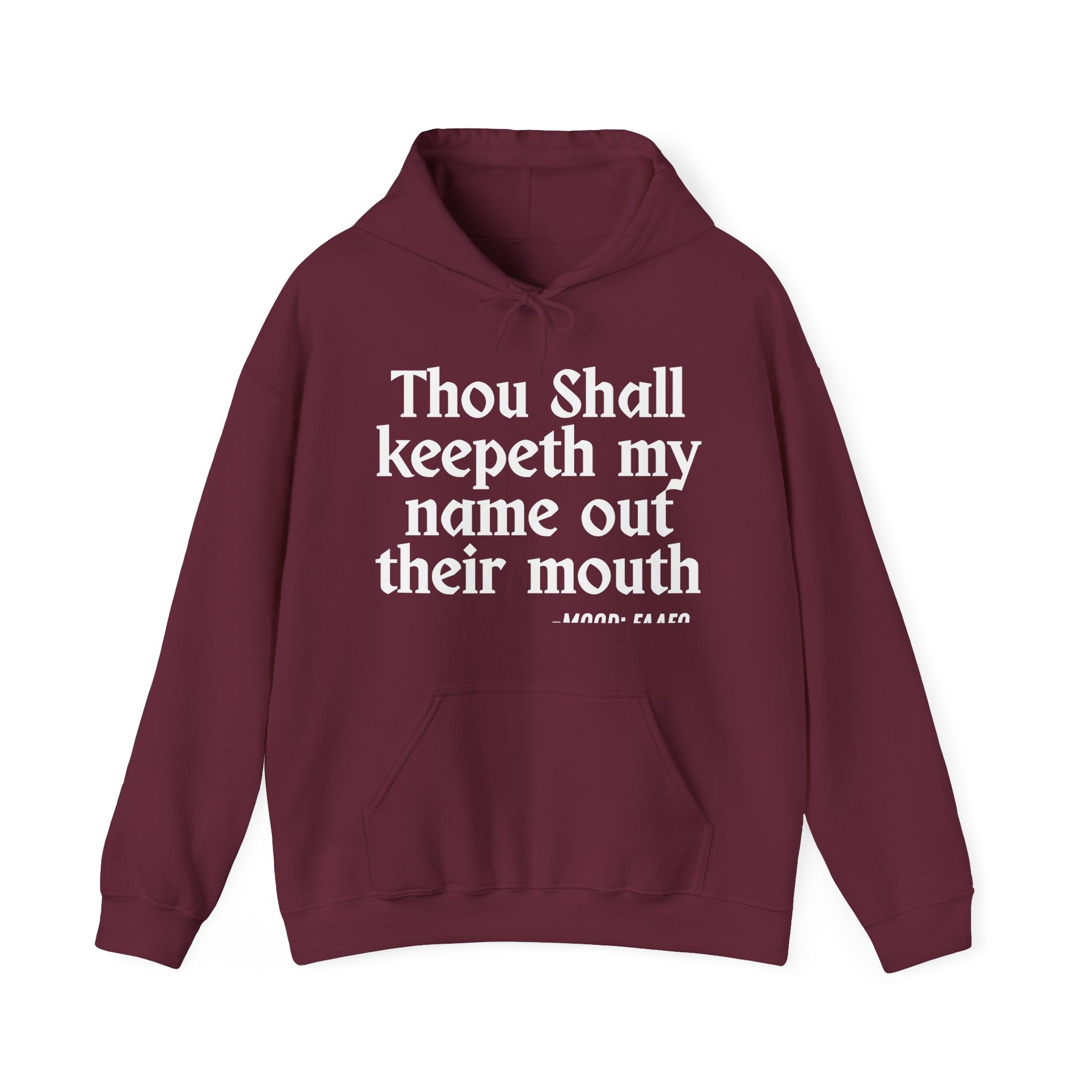 Thou Shall Keepeth My Name Out Their Mouth — Vintage Hoodie