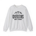 I'm On My Queens Shit Today (Bullet Holes) - Sweatshirt