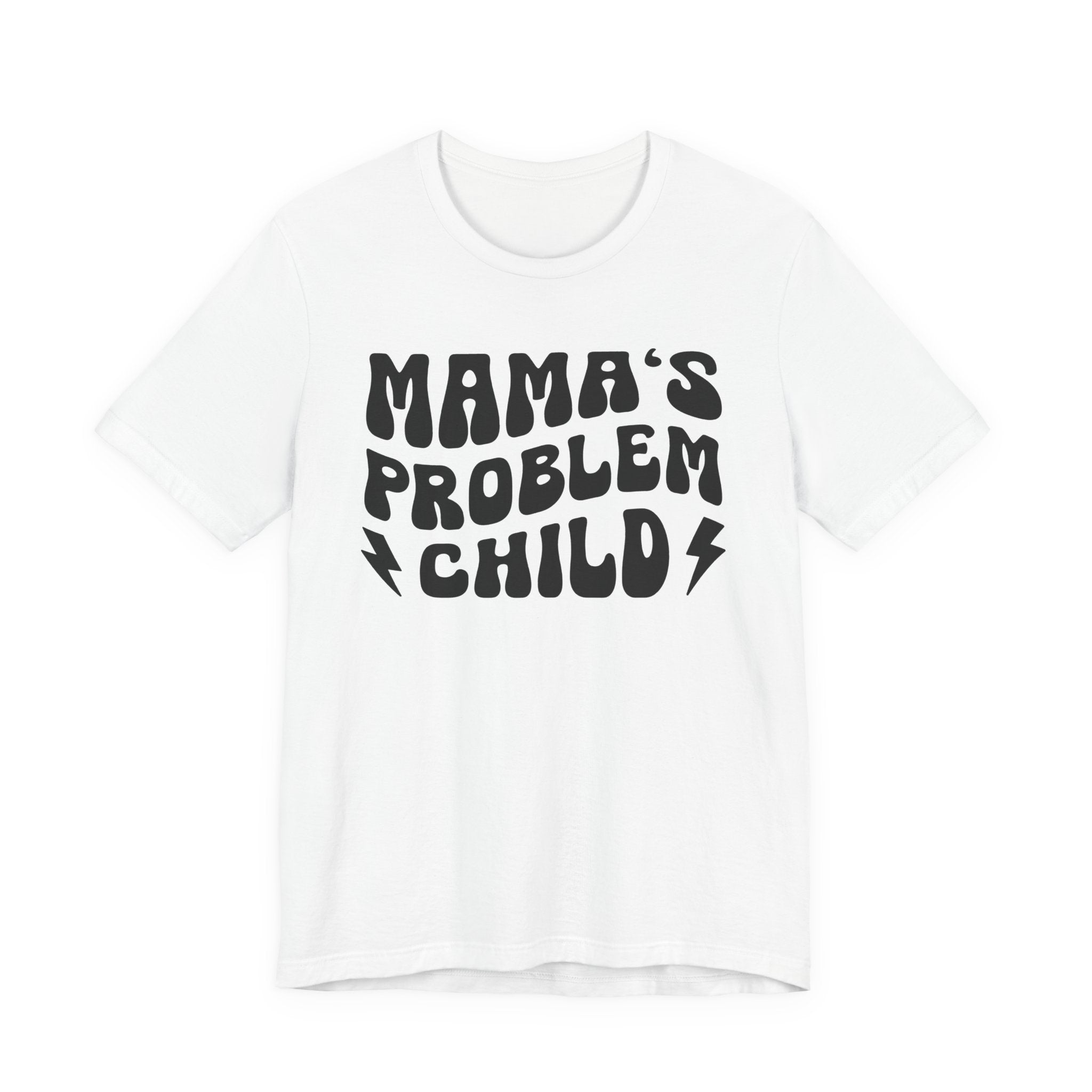 Mama's Problem Child T-shirt (wavy solid print)