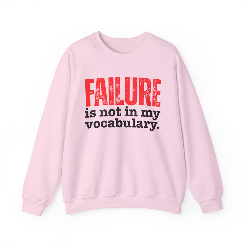 Sweatshirt product with red and black lettering reading FAILURE is not in my vocabulary, alternate view.