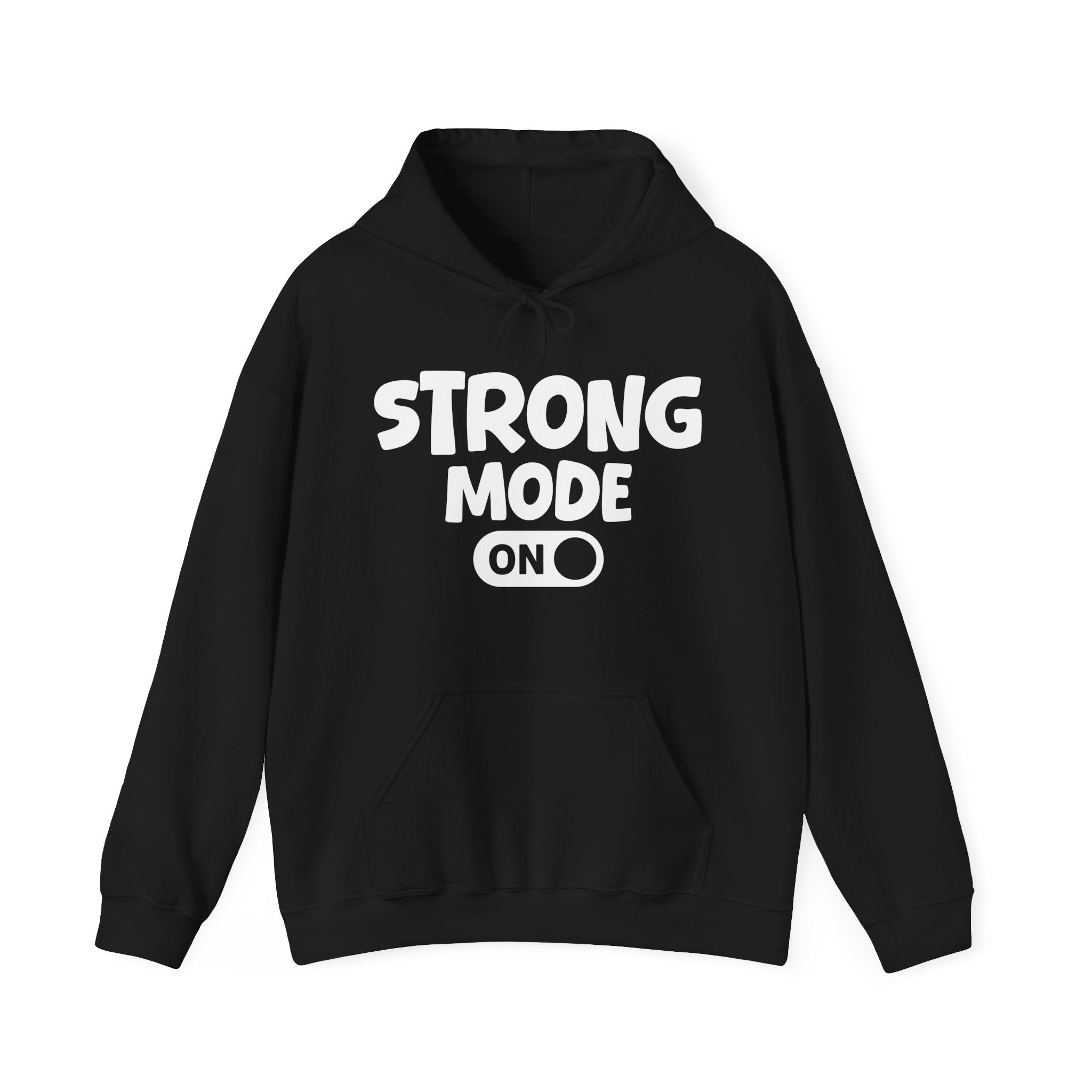 Strong Mode On — Motivational Positive Graphic Hoodie