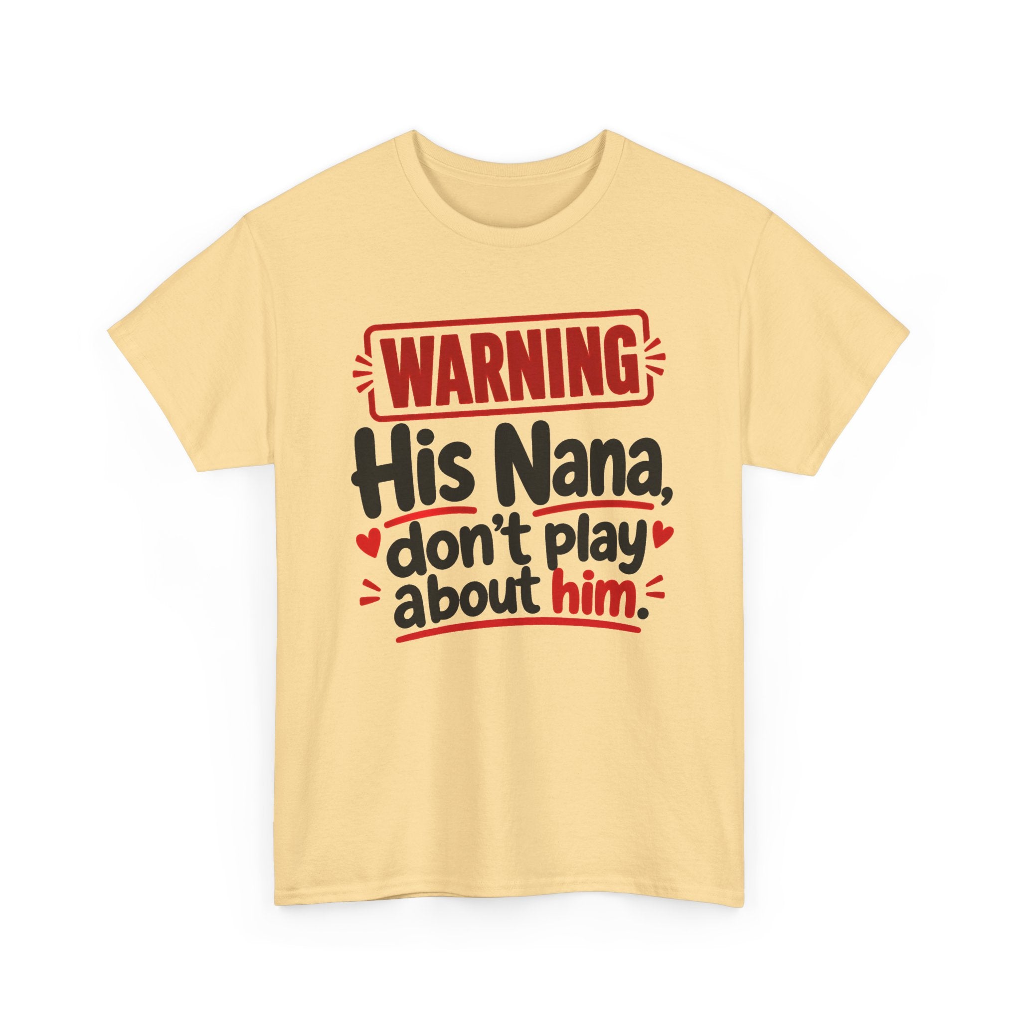 His Nana, Don't Play About Him － Adult Parent Child T-shirt
