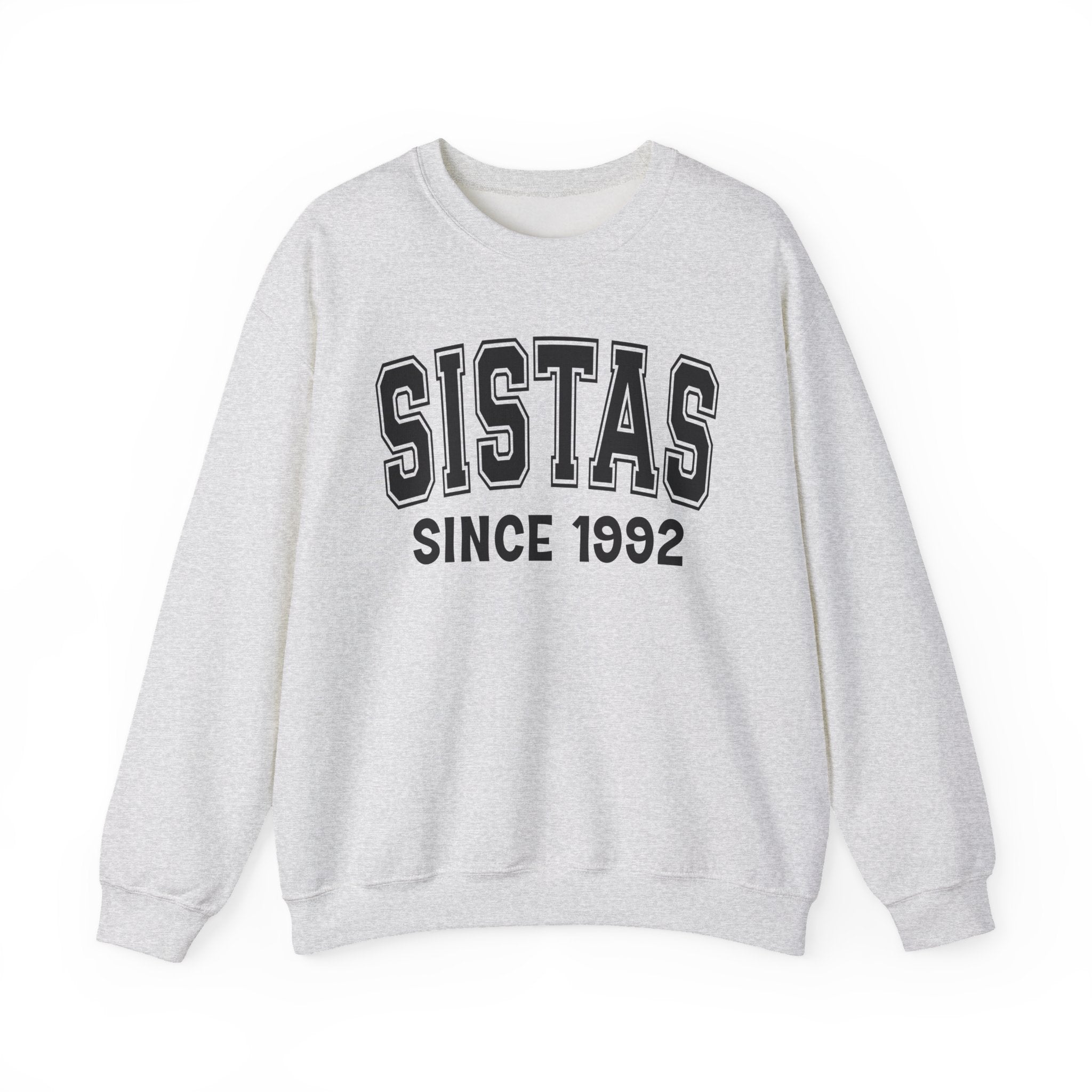 Sistas Personalization Sweatshirt - Add Your Special "Since Date"