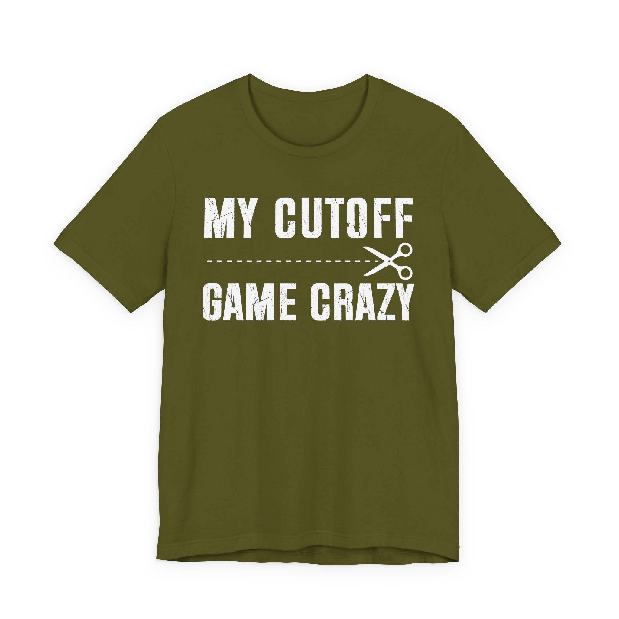 My Cutoff Game Is Serious - T-shirt