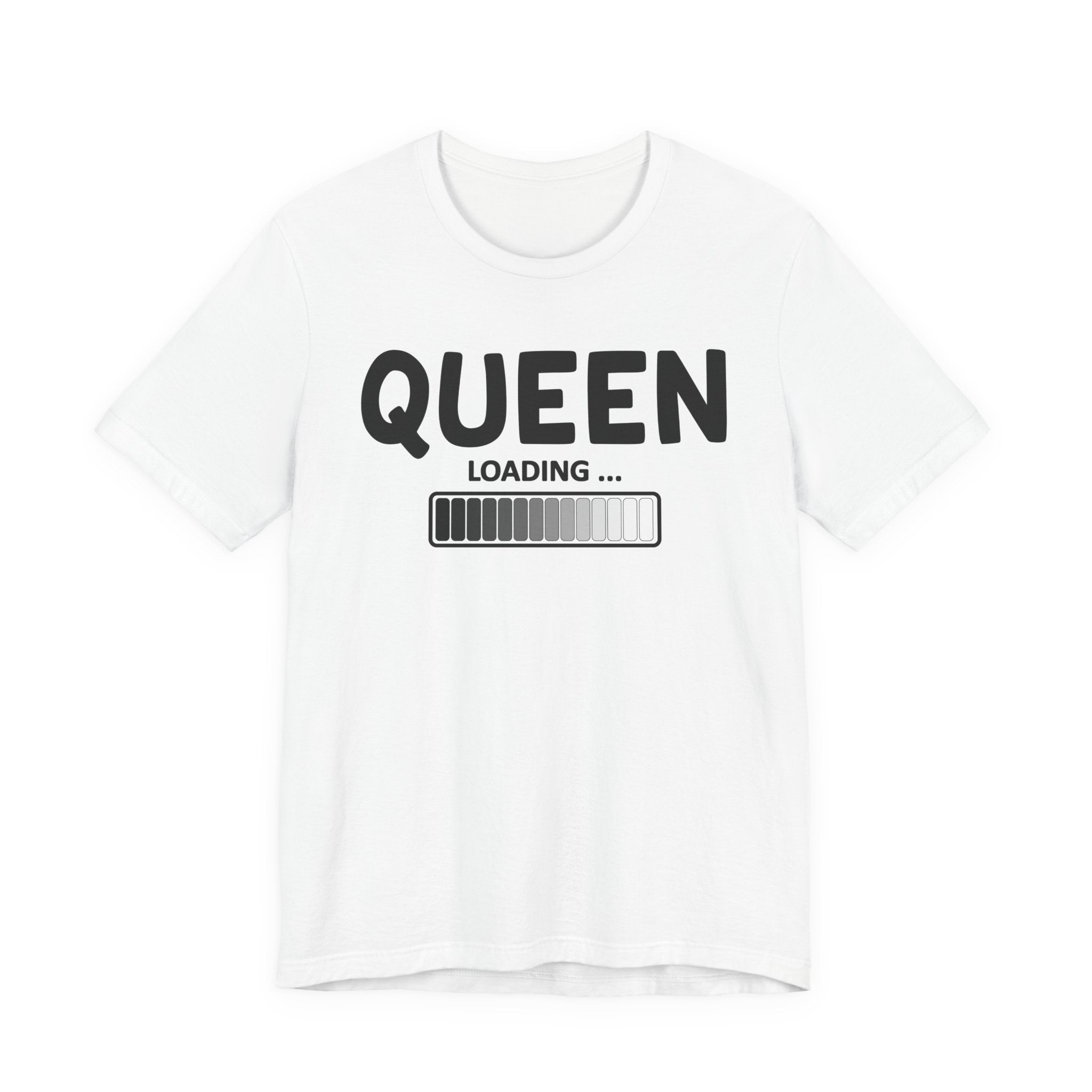 Queen Loading T-Shirt