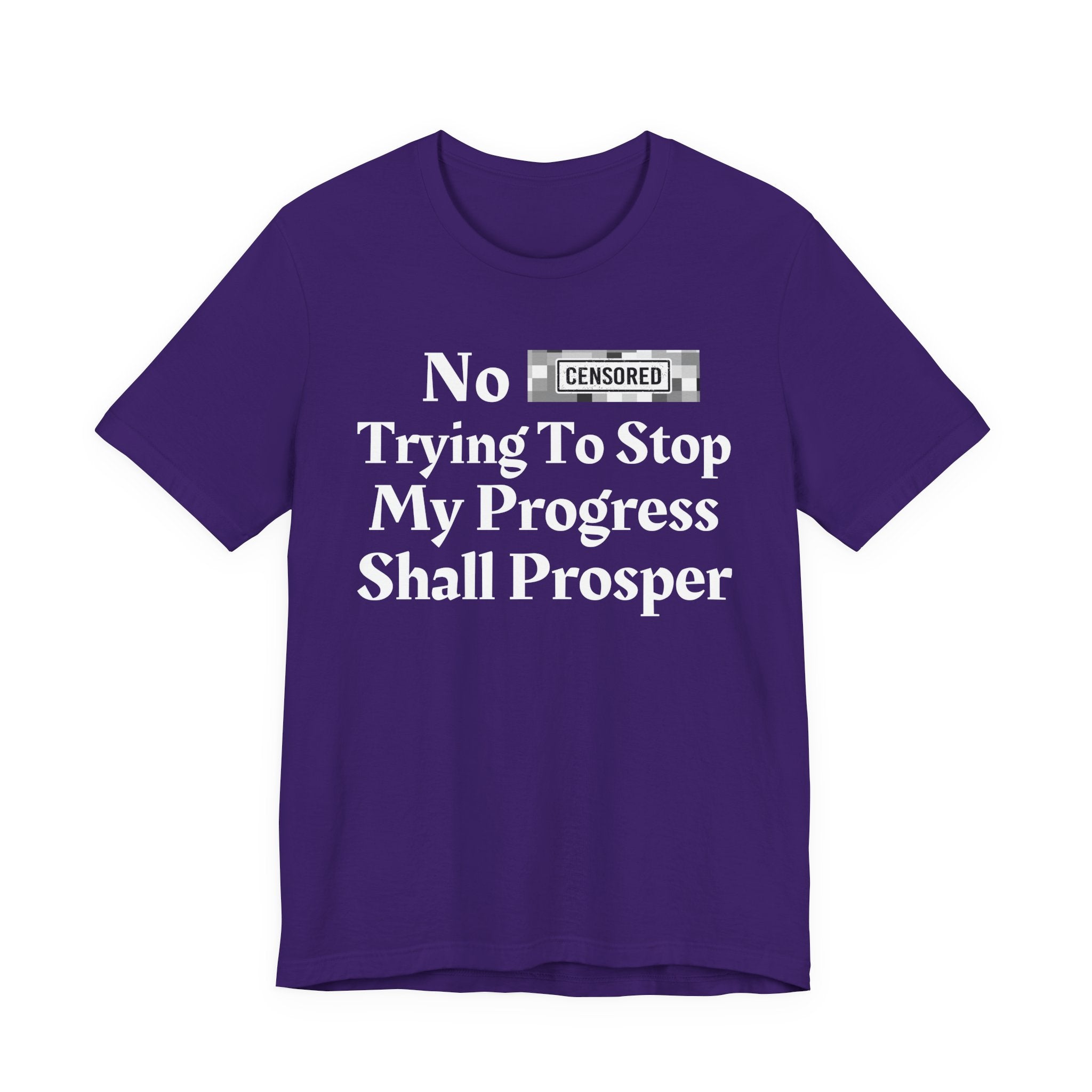 No Bitch Tryin' To Stop My Progress Shall Prosper — Bold Christian Statement T-Shirt