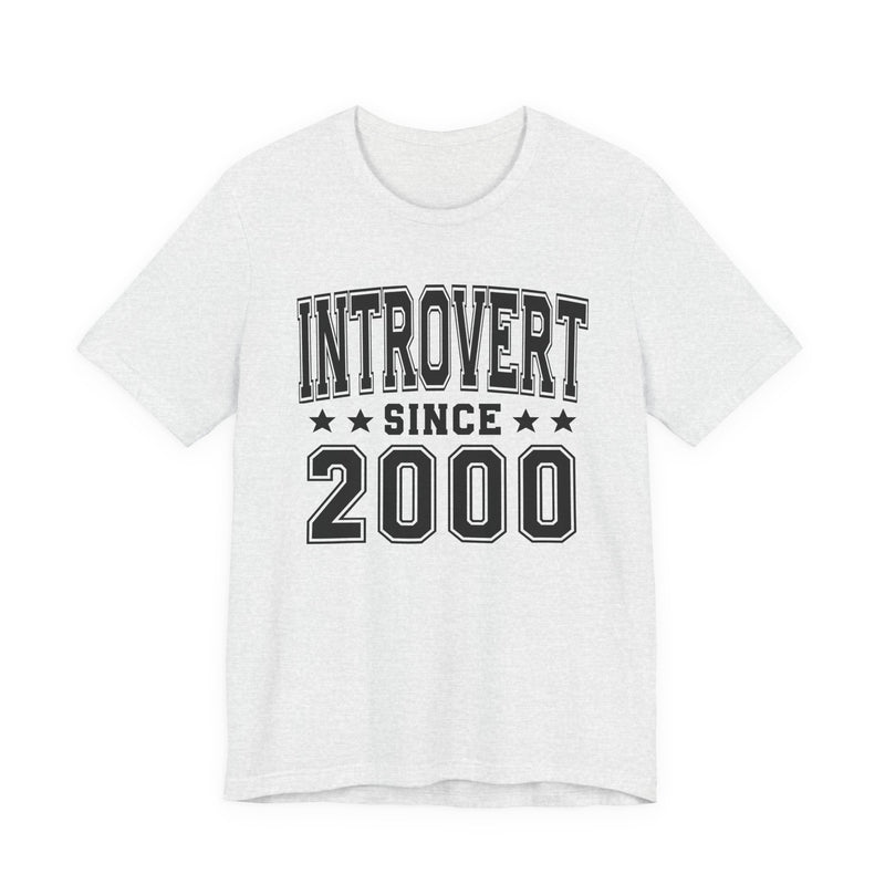Introvert Since (Personalized Date) —  Proud Loner T-shirt