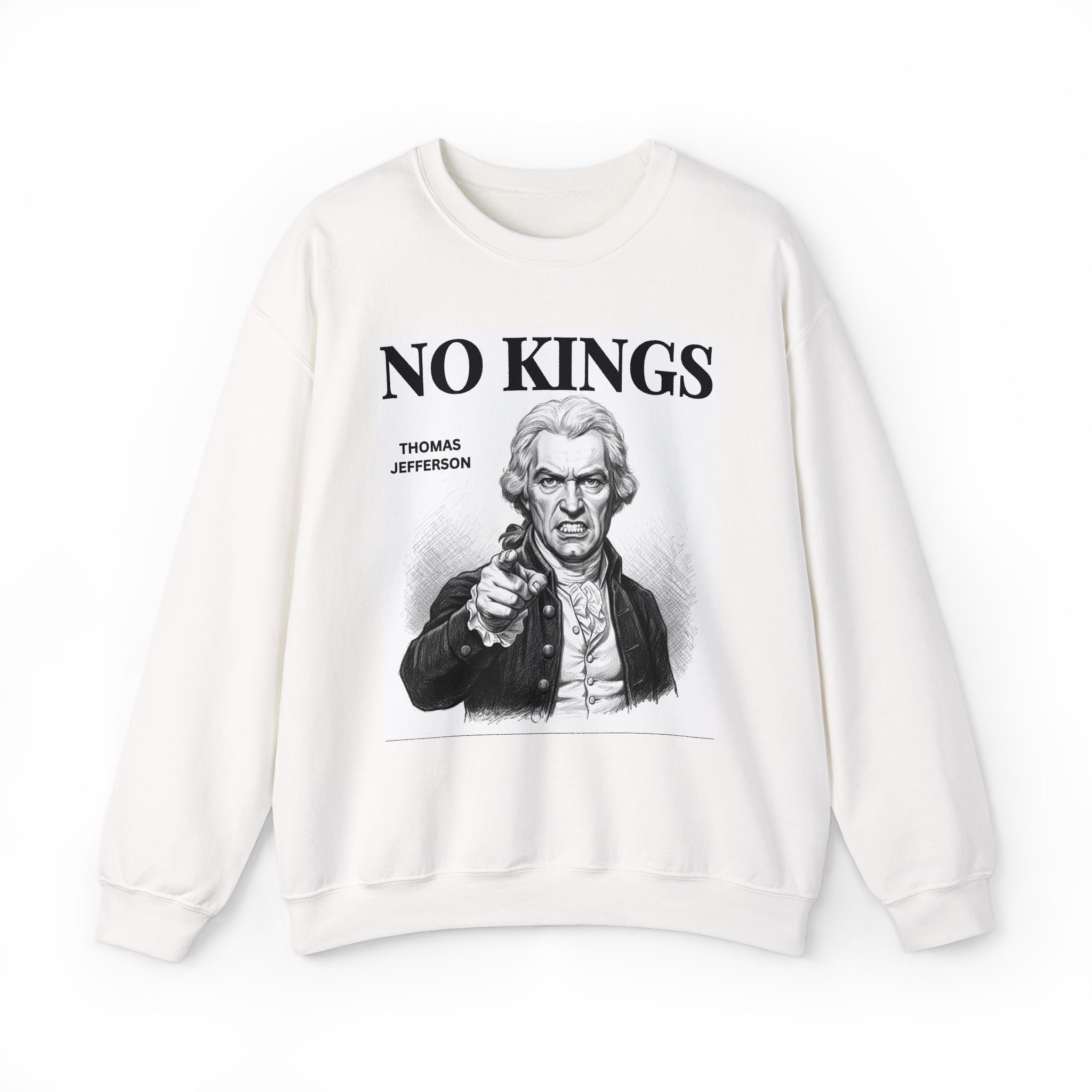 No Kings Thomas Jefferson — Sweatshirt