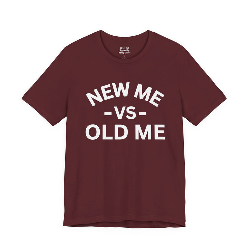 New Me VS Old Me — T-Shirt