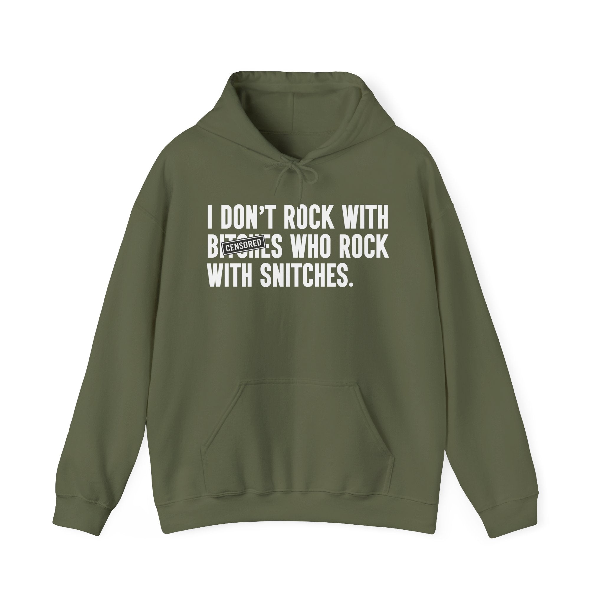 I Don't Rock With Bitches Who Rock With Snitches — Hood Censored