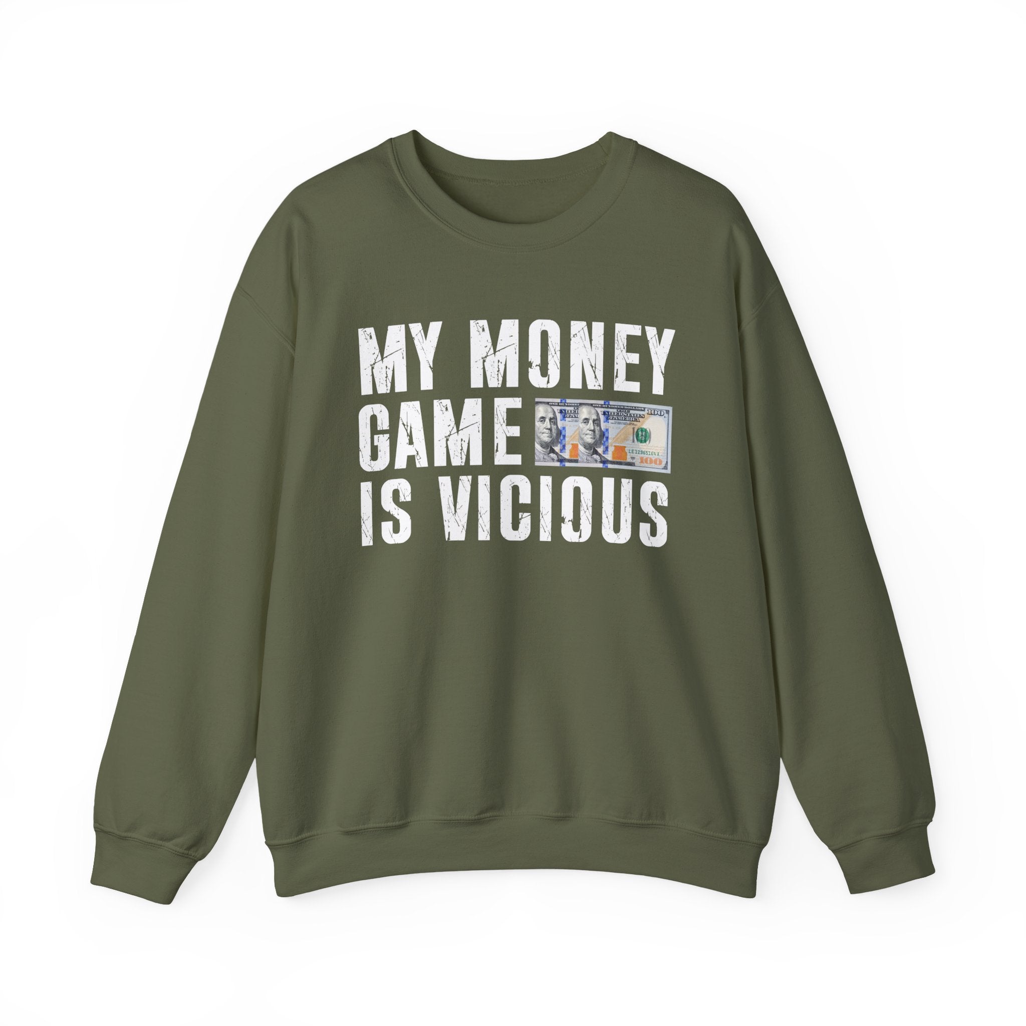 My Money Game Is Vicious - Sweatshirt