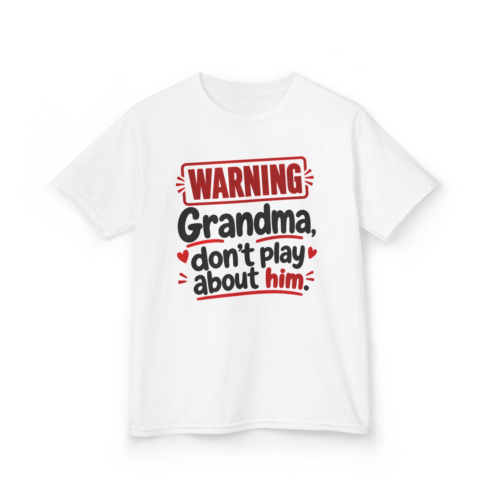 Grandma, Don't Play About Him — Youth Parent Child T-shirt