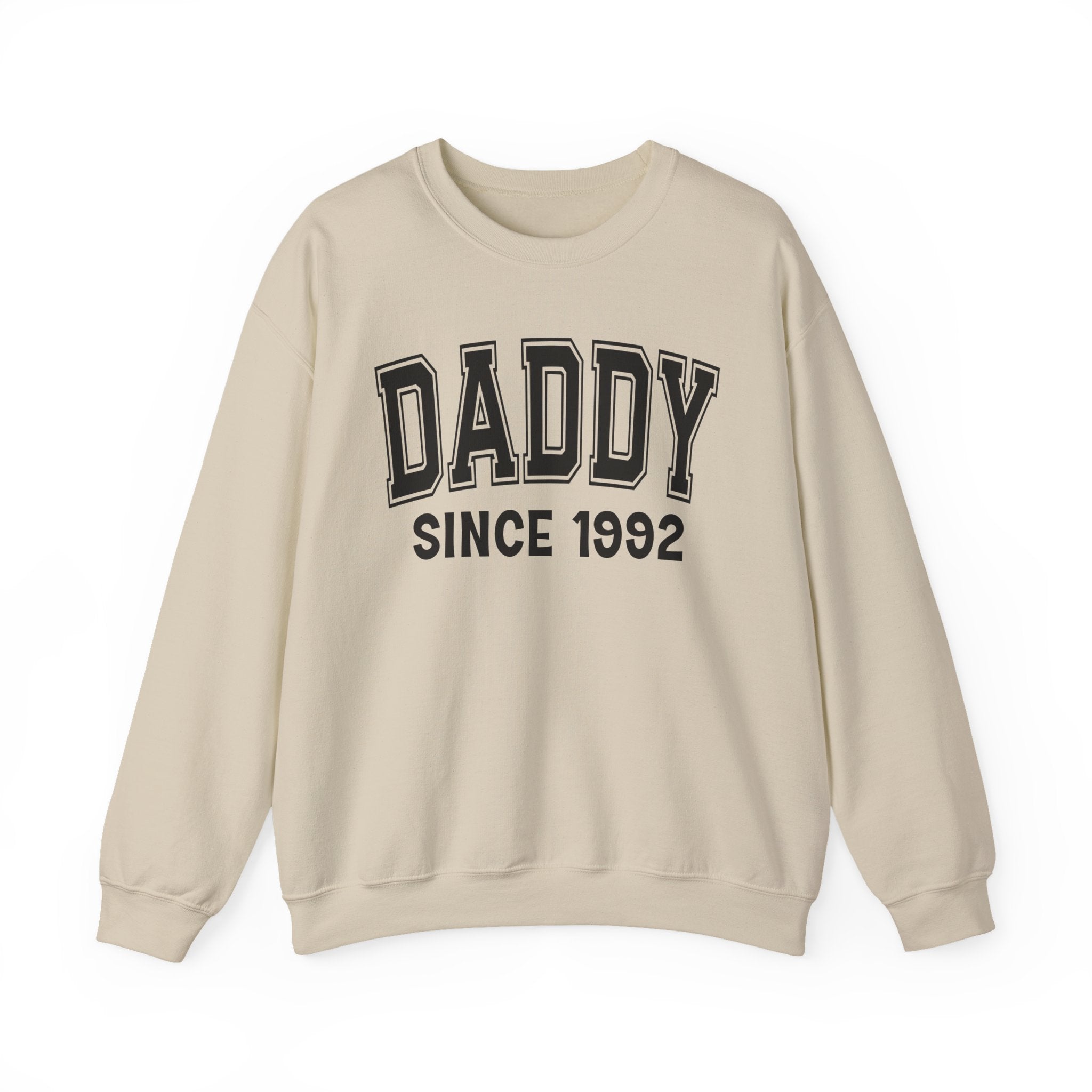 Daddy Personalization Sweatshirt - Add Your Special "Since Date"