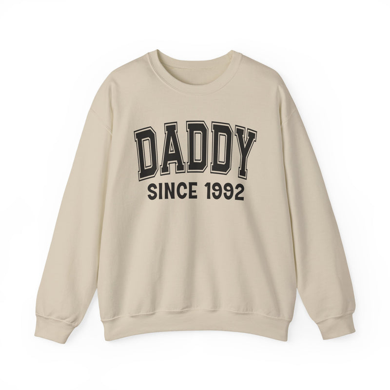 Daddy Personalization Sweatshirt — Add Your Special "Since Date"