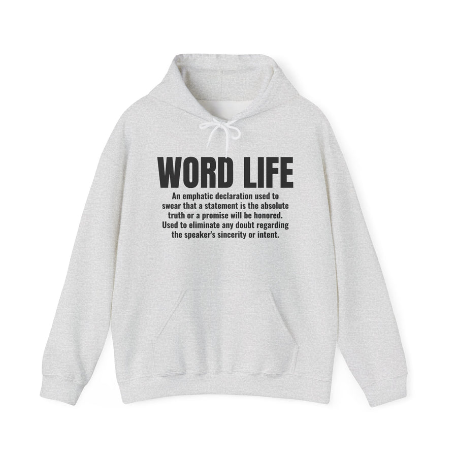 Hoodie in Ash with bold lettering reading "WORD LIFE" and the dictionary definition of the old-school oath of truthfulness, front view.