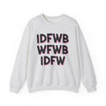 IDFWBWFWBIDFW - Sweatshirt