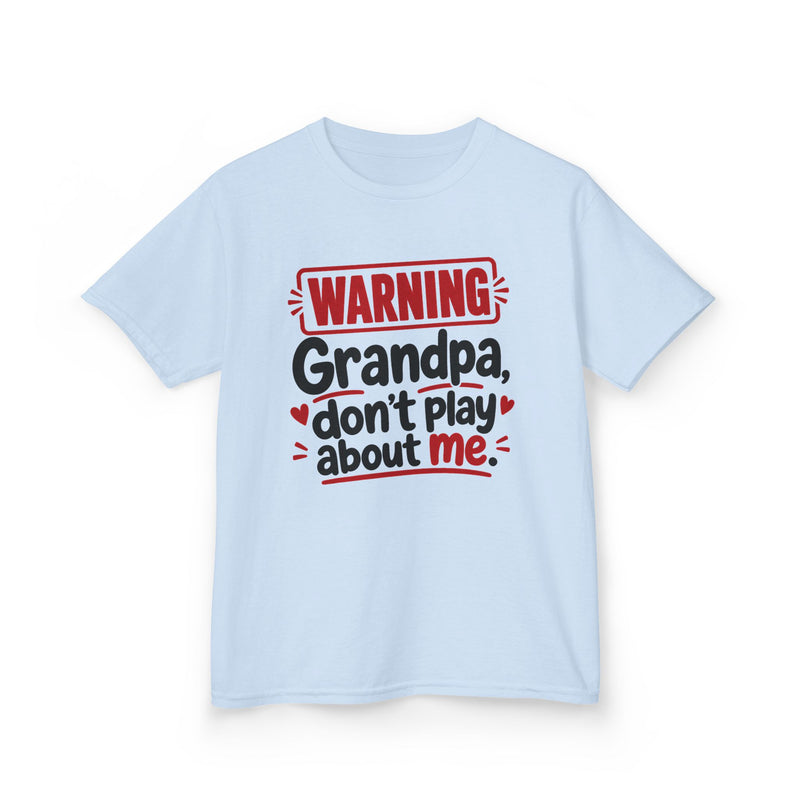 Grandpa, Don't Play About Me — Youth Parent-Child T-shirt