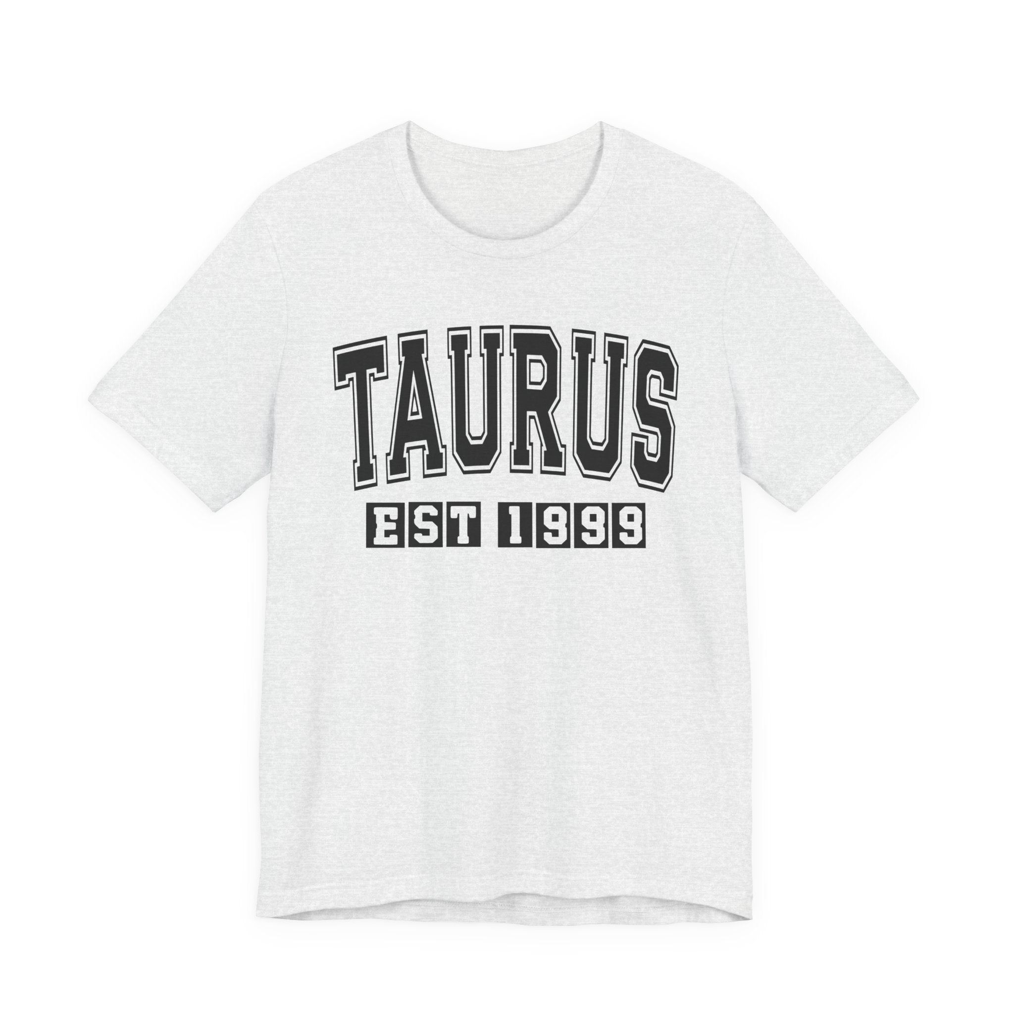Taurus EST (YEAR) Personalization — Zodiac Birthday Tee Shirt