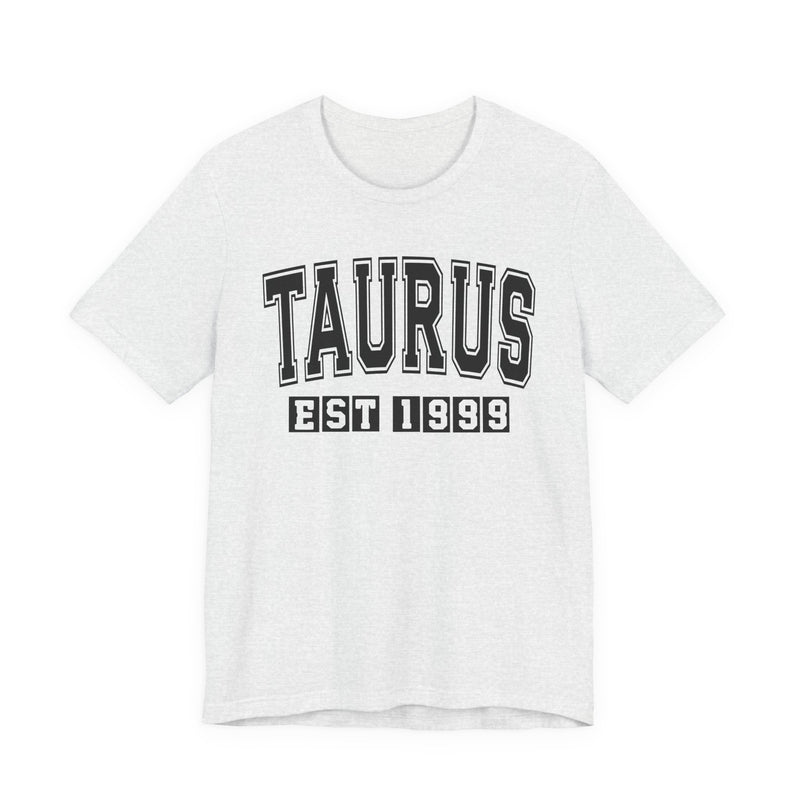 Taurus EST (YEAR) Personalization — Zodiac Birthday T-Shirt