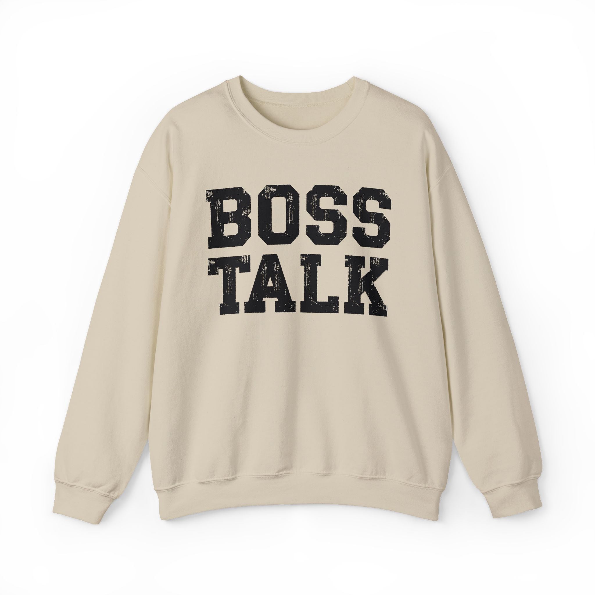 Boss Talk - Sweatshirt