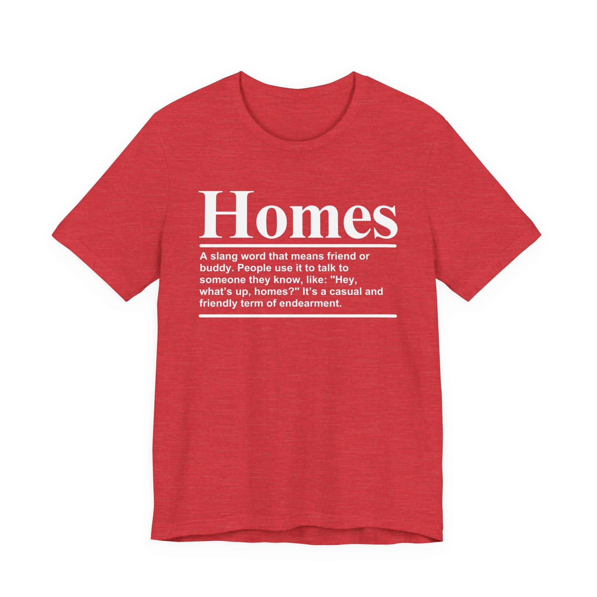 Homes T-shirt