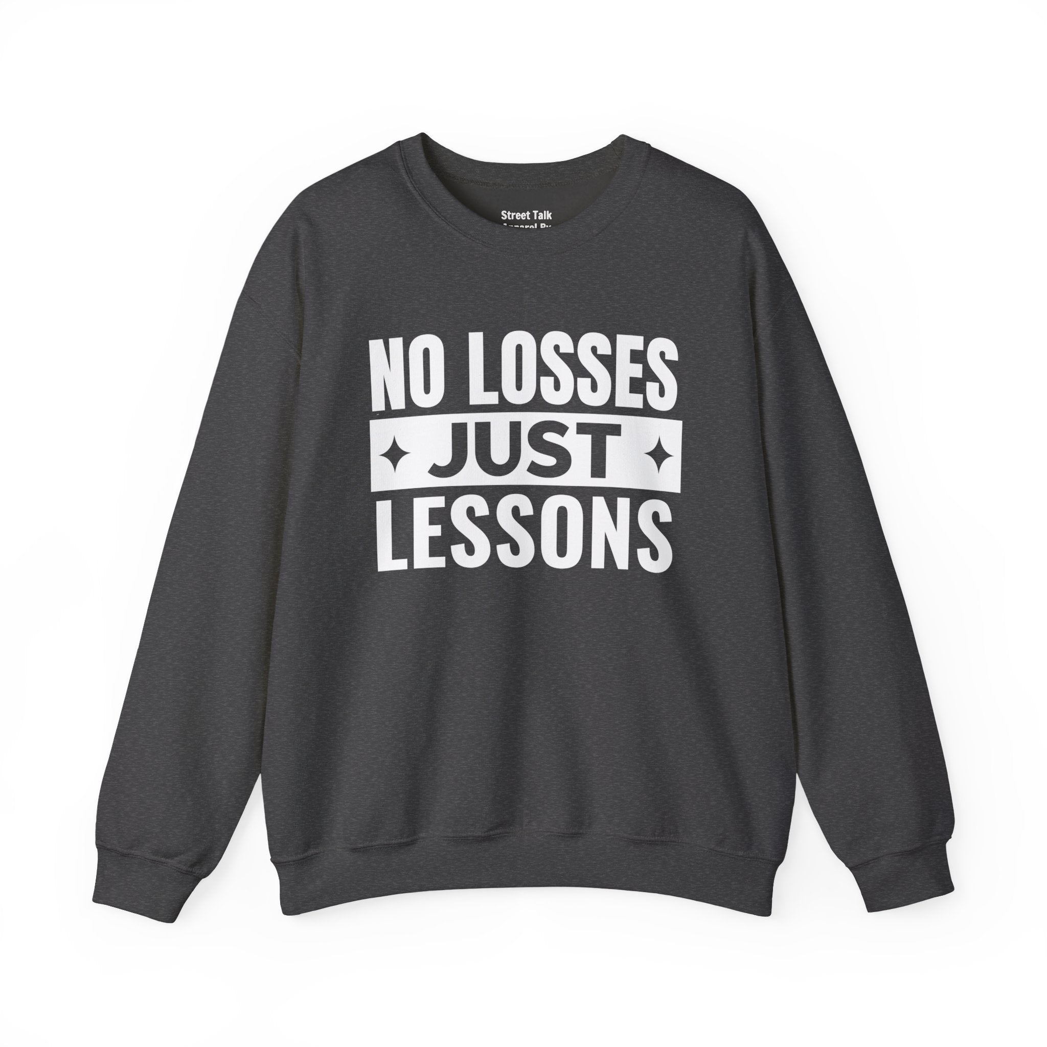 No Losses Just Lessons Sweatshirt