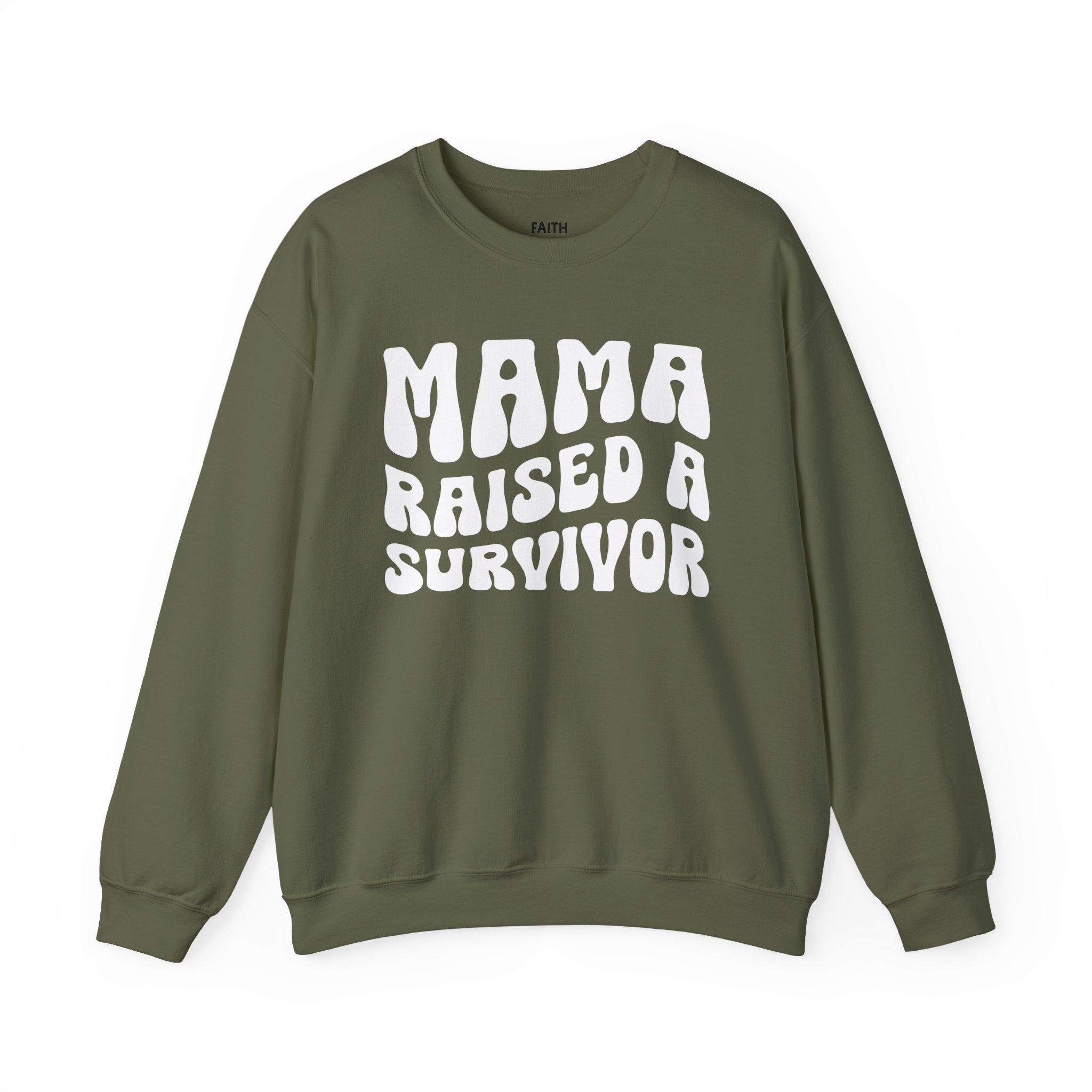 Mama Raised A Survivor - Sweatshirt