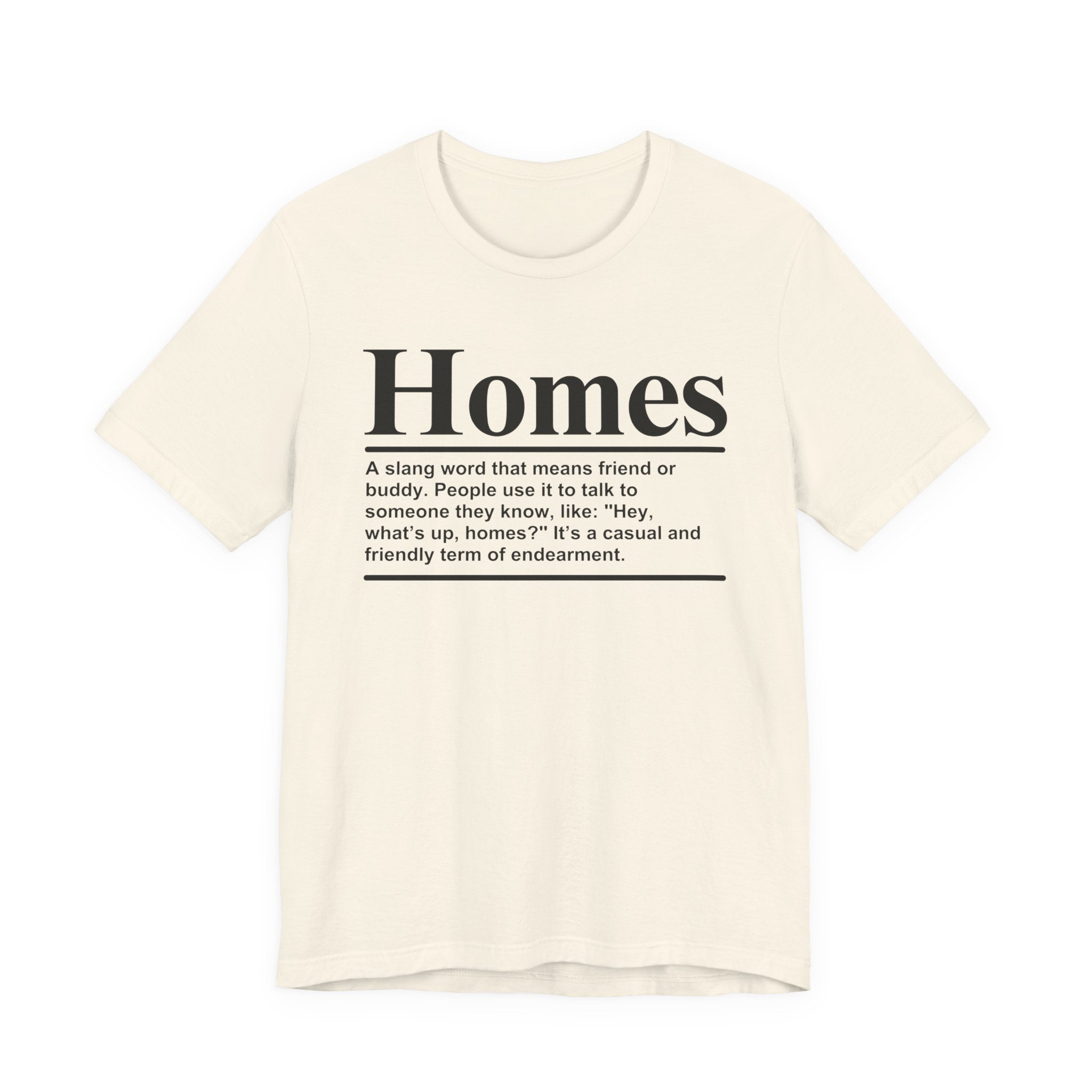 Homes T-shirt