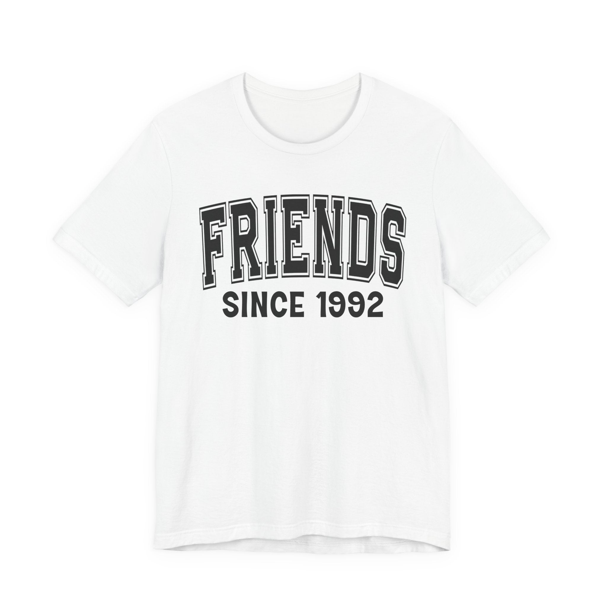 Friends Personalization T-Shirt — Add Your Special "Since Date"