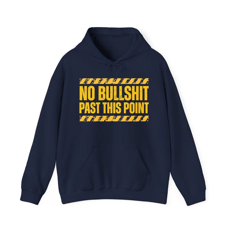 No Bullshit Past This Point－Boundaries Setting Statement Hoodie