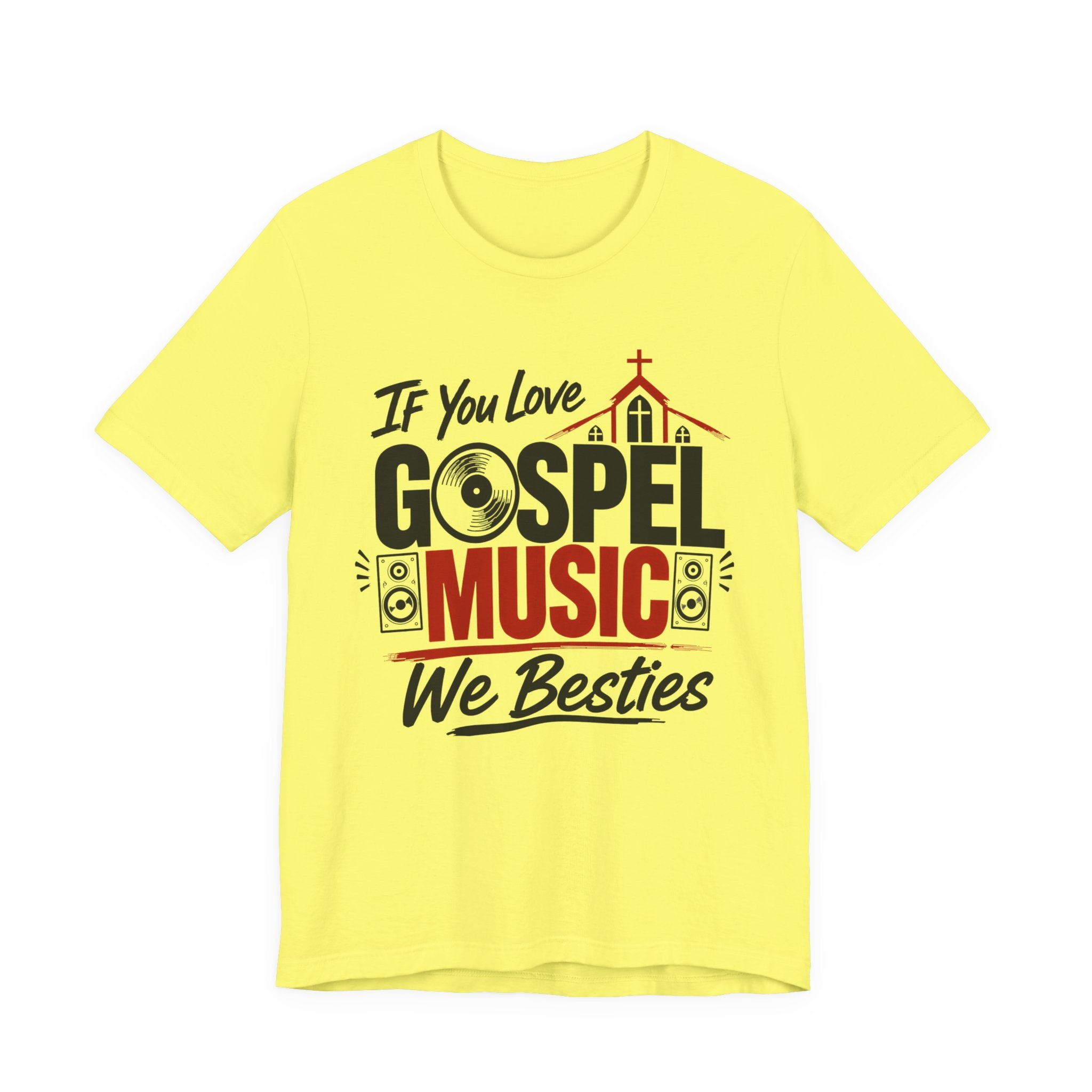 If You Love Gospel Music We Besties － Gospel Music Lover T-shirt