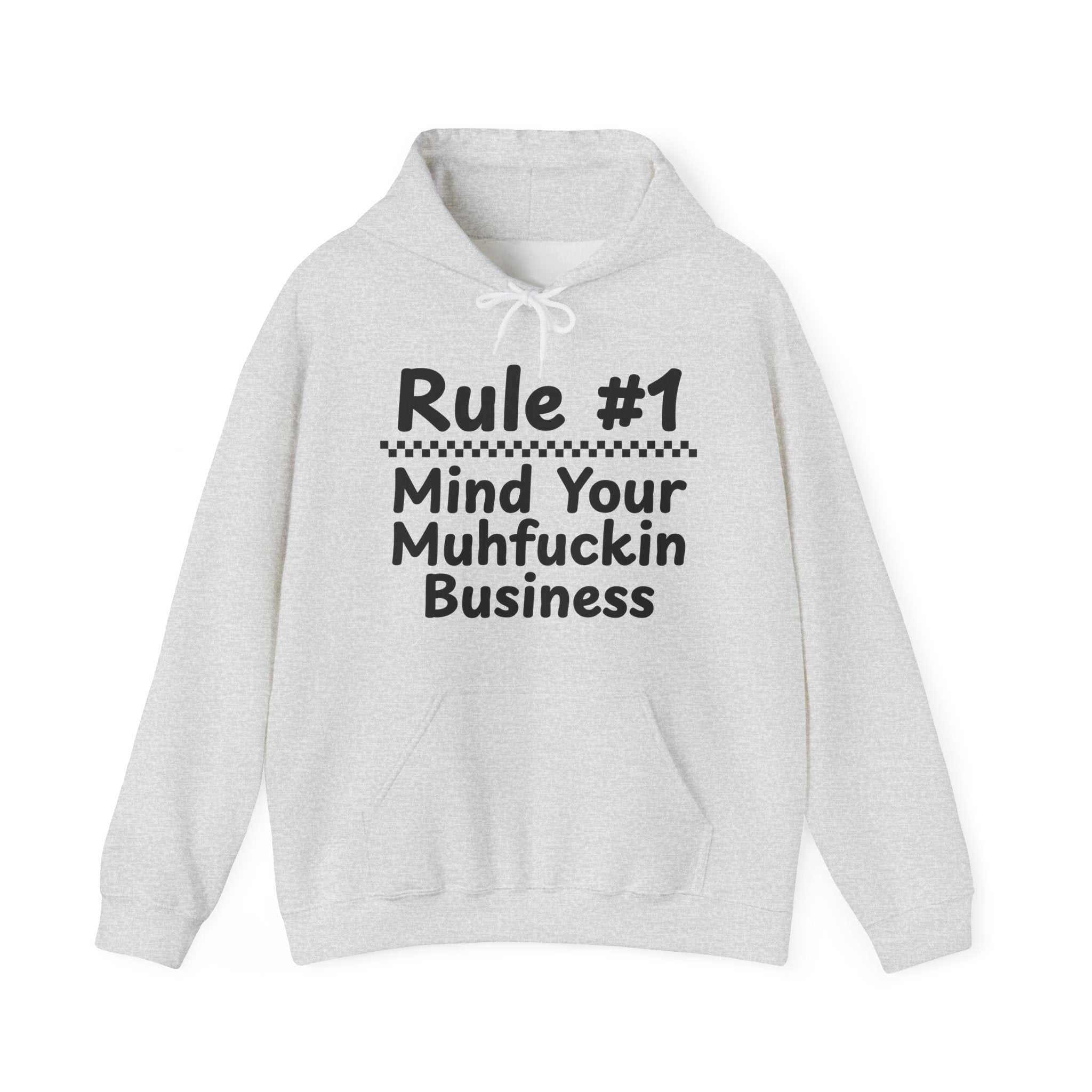 Mind Your Muhfuckin Business - Hoodie -Graphic Pullover