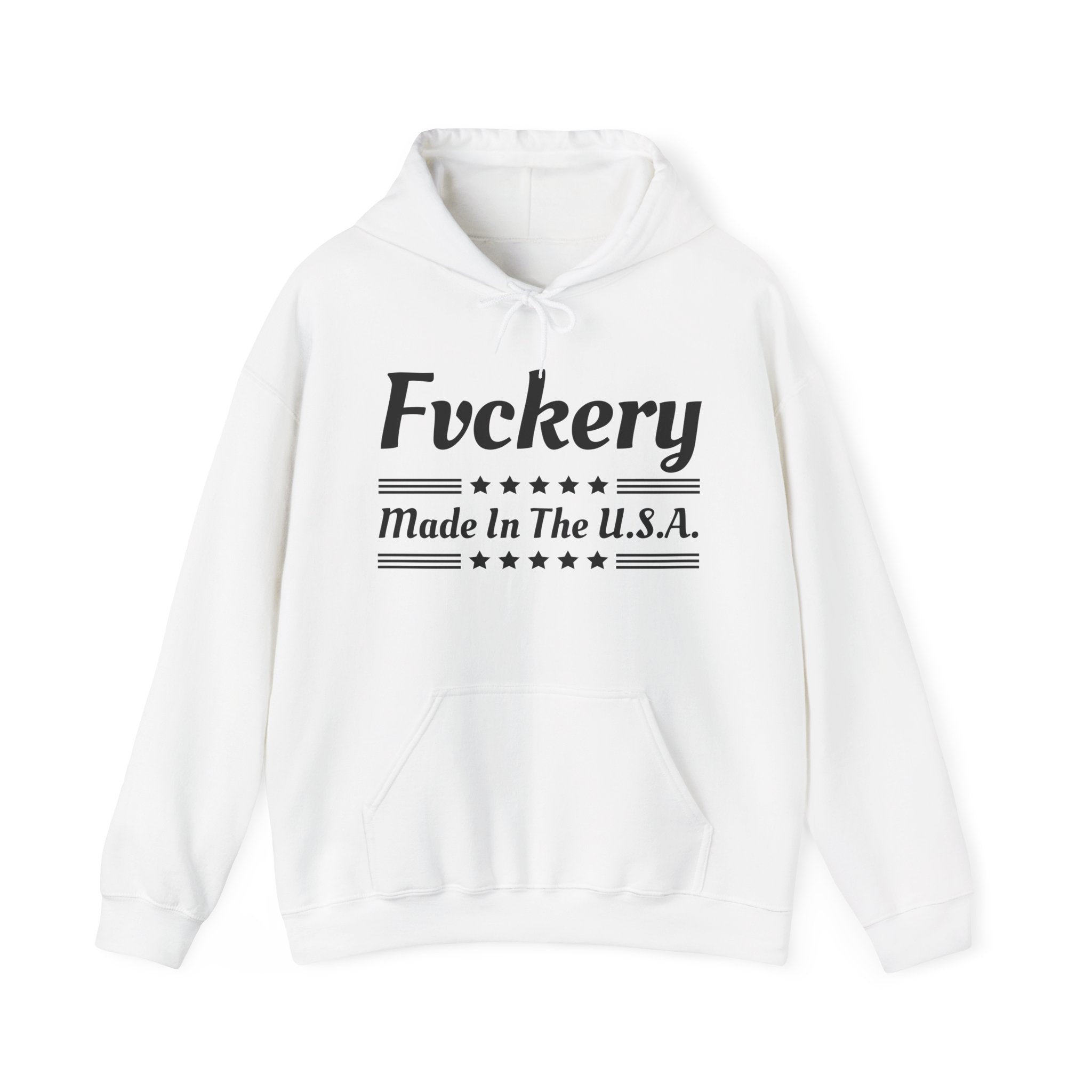 Fvckery Made In The USA - Hoodie