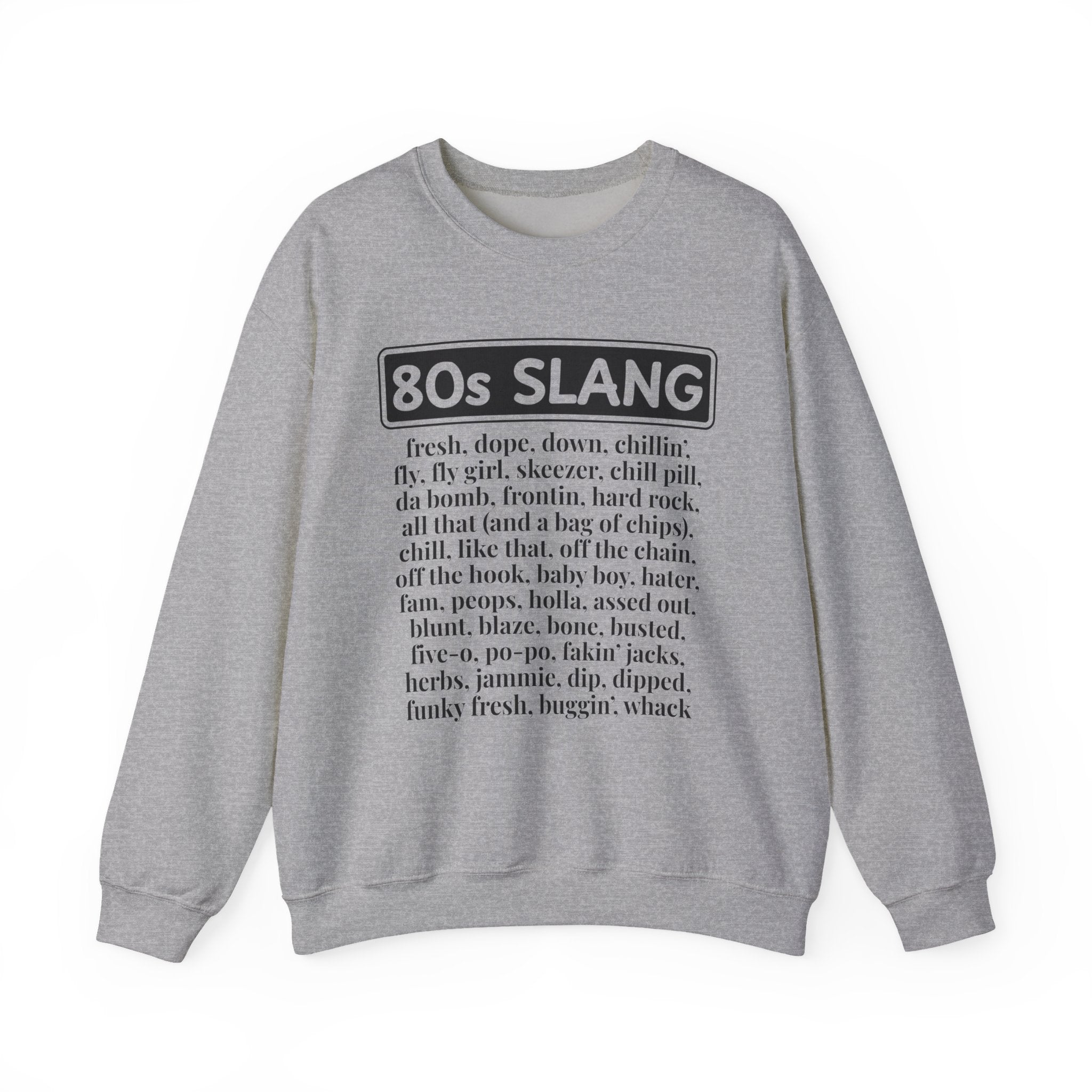 80s Slang - Sweatshirt