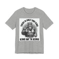 There Is Only One King  King MF'n Kong T-shirt