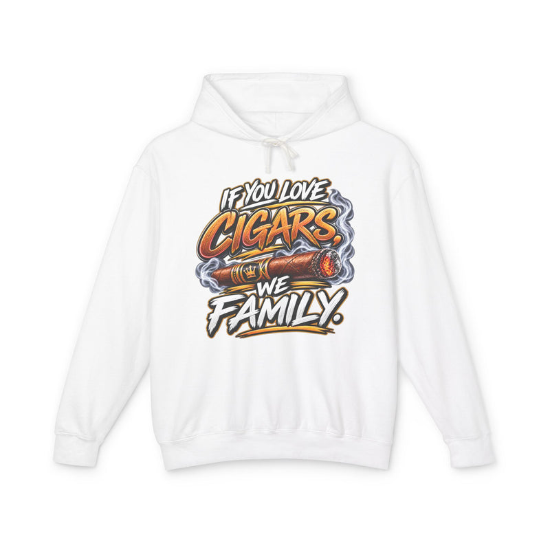 If You Love Cigars We Family －Cigar Lovers Hoodie
