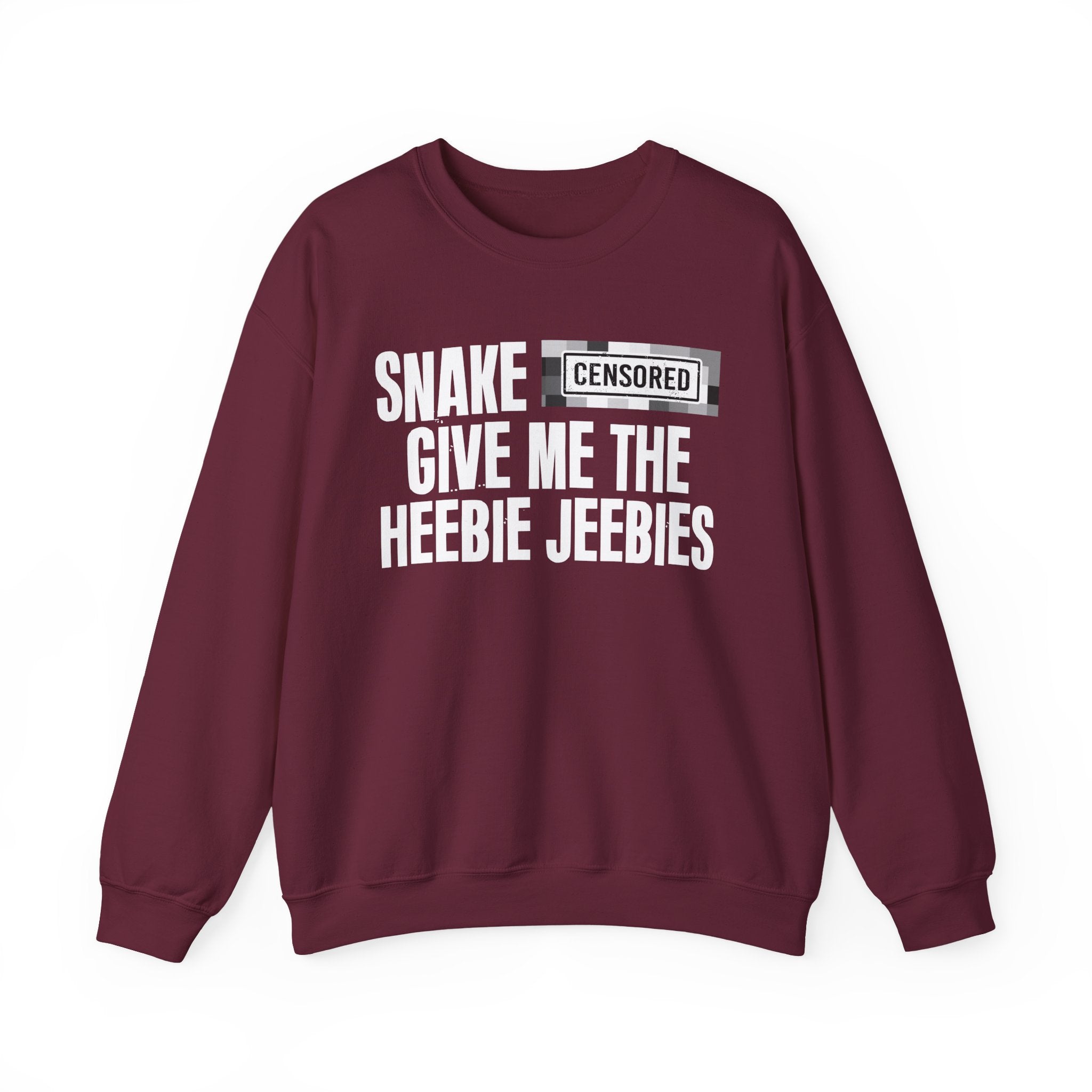 Snake (Censored Bitches) Give Me The Heebie Jeebies" Funny Scary Quote Sweatshirt