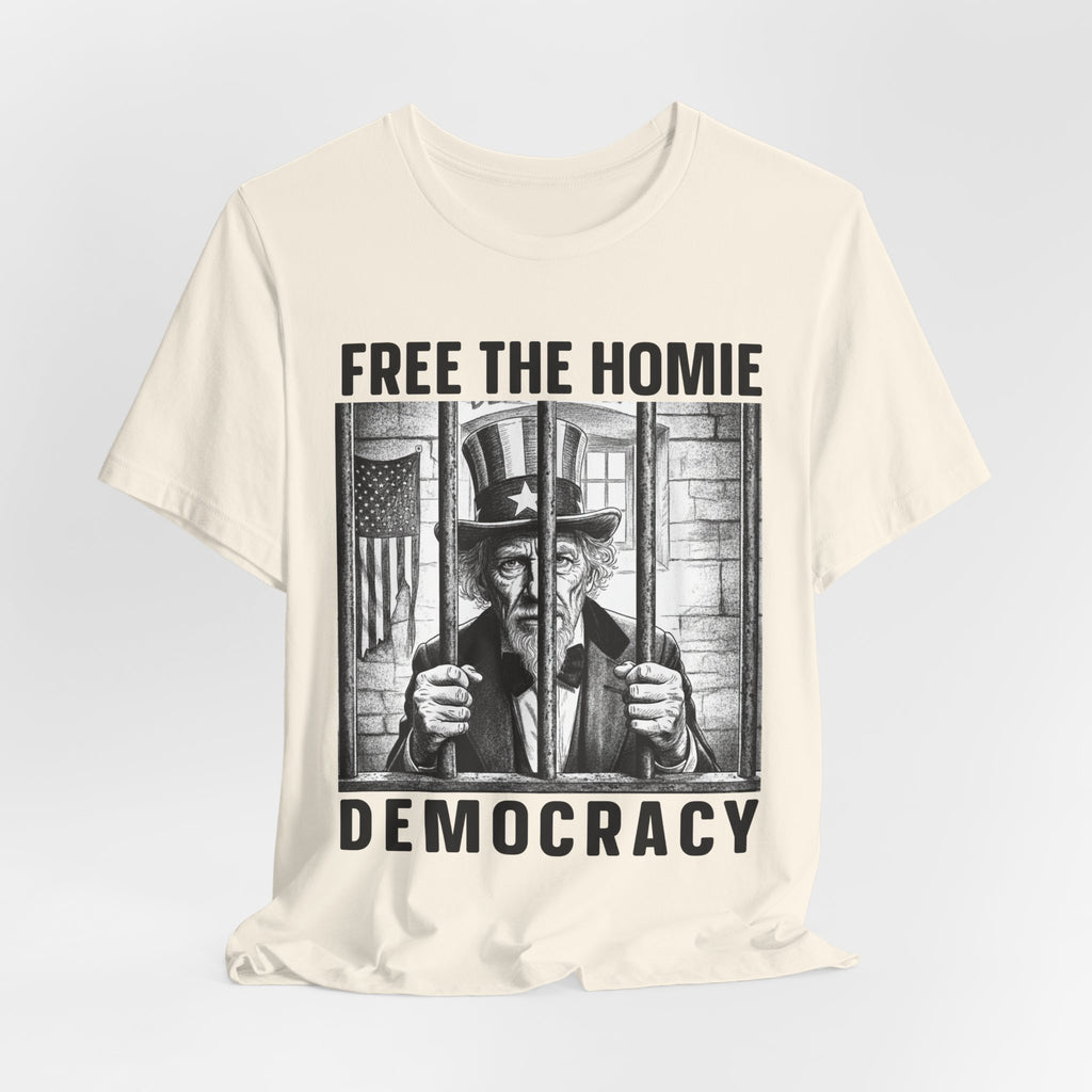 Free The Homie Democracy T-shirt