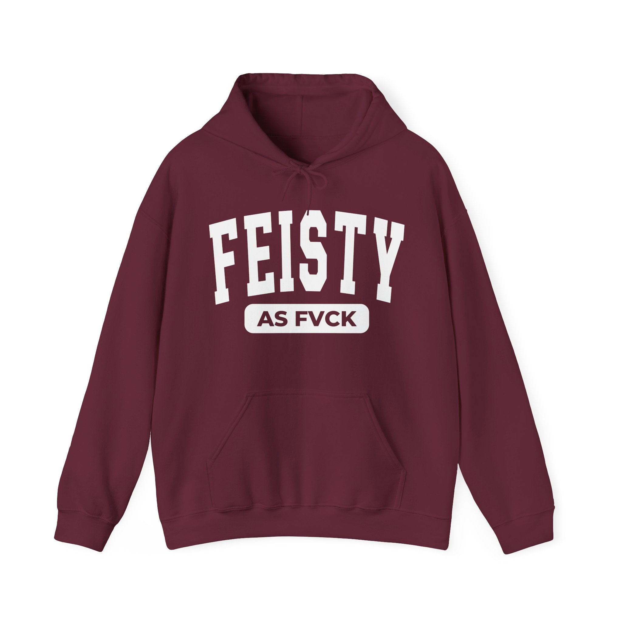 Feisty As Fuck - Hoodie