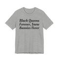 Black Queens Forever, Snow Bunnies Never - Sweatshirt