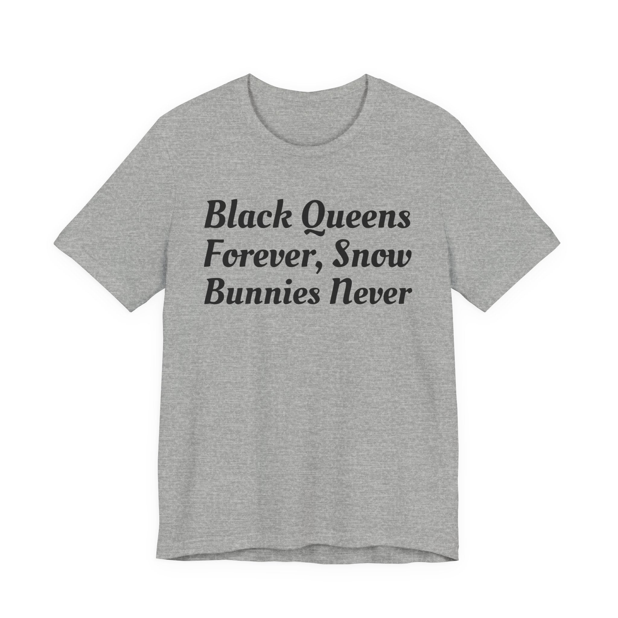 Black Queens Forever, Snow Bunnies Never - Sweatshirt