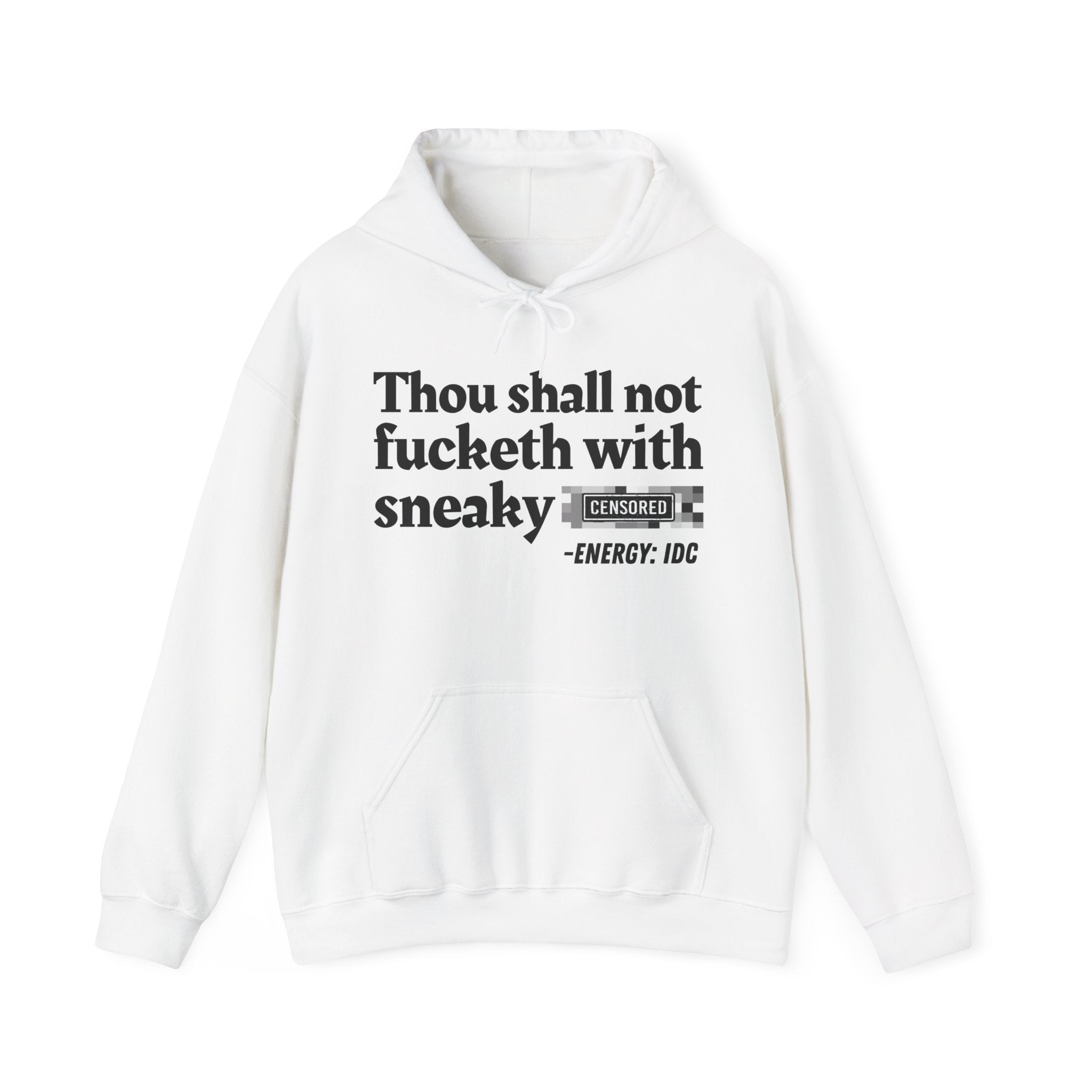 Thou Shall Not Fucketh With Sneaky Bitches — Vintage funny Bible——Print Slogan Hoodie