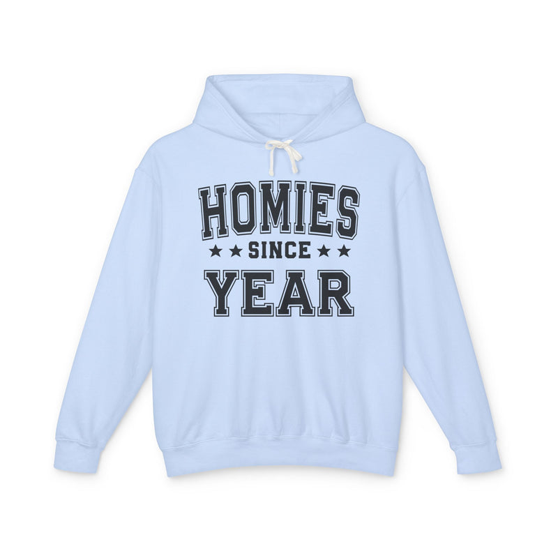 Homies Since (Personalized Date) — Friendship Milestone Hodie
