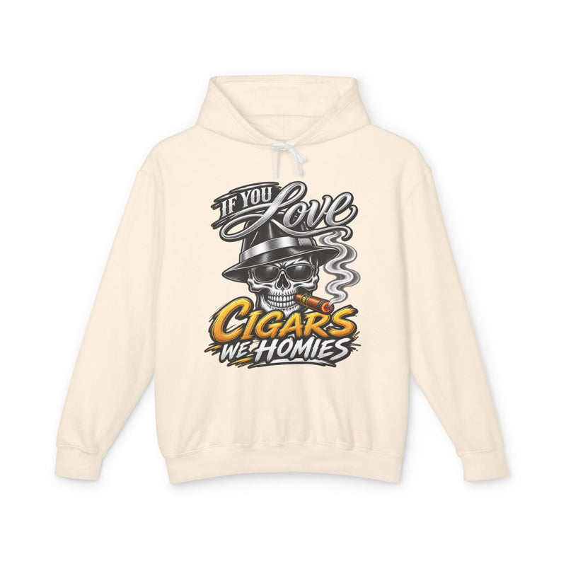 If You Love Cigars We Homies — Vintage Smokers Hoodie